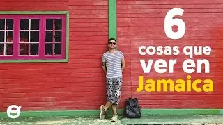 6 COSAS QUE VER EN JAMAICA
