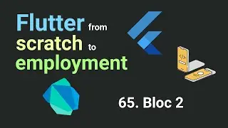 Free Flutter Course: From Scratch to Employment. 65. Bloc 2 | Flutter Tutorial