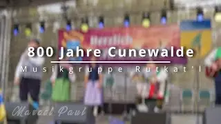 Musikgruppe Rutkat'l zur 800 Jahrfeier von Cunewalde | 2022