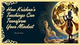 The Divine Dialogue  How Krishna's Teachings Can Transform Your Mindset