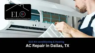 AC Repair in Dallas, TX | ELO Air Conditioning & Heating