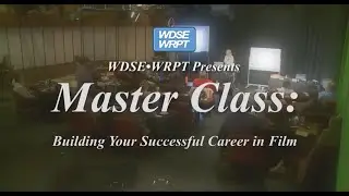 PBS WDSE Master Class in Filmmaking Duluth, Minnesota