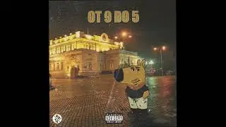 EL BUCKET - OT 9 DO 5 (Prod. TED0BEATS)