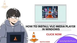 How To Install VLC Media Player in Windows