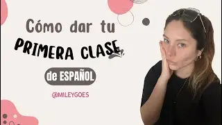 Cómo hacer tu primera clase de español