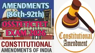 AMENDMENTS OF INDIAN CONSTITUTION (86th-92th)/🔥OSSTET/CTET EXAM 2026 ପୂର୍ବରୁ ଥରେ ଦେଖିକି ଯାଆନ୍ତୁ#exam