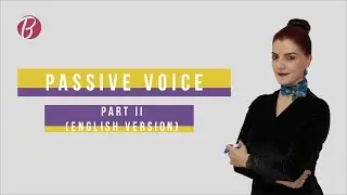 DERS 33 (B1 SEVİYE) Passive Voice - Part II (English Version) - #ingilizceöğreniyorum