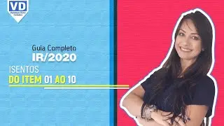 Guia Completo IRPF 2020 - M&oacute;dulo 4 - Ficha Rendimentos Isentos e N&atilde;o Tribut&aacute;veis - Parte 1