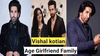 Vishal kotian age girlfriend family career||Vishal kotian as birbal||Vishal kotian in big boss
