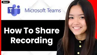 How to Share Microsoft Teams Recording 2026 (Step By Step)
