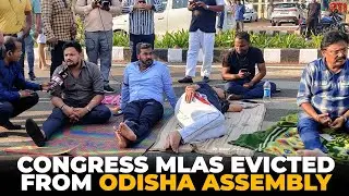 Suspended Congress MLAs evicted from Odisha Assembly amid protest