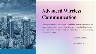 Advanced wireless communications Presentation by - SHAHANA R