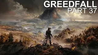 GreedFall - Livemin - Part 37 - Promises Set In Stone (Let's Play / Playthrough)