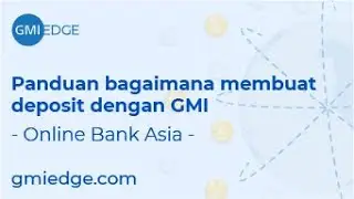 Panduan bagaimana membuat deposit dengan GMI - Online Bank Asia (Malaysia)