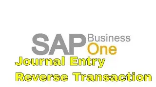 SAP Business One Journal Entry Reverse Transaction