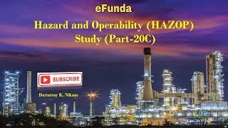 Hazard and Operability (HAZOP) Study (Part - 20C)