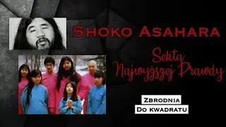 Shoko Asahara - Sekta Najwyższej Prawdy