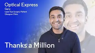 Gary | Laser Eye Surgery | Thanks a Million | Optical Express