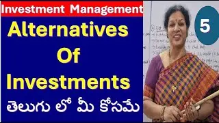 5. Alternatives / Types of Investments from Investment Management Subject in Telugu