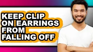 How to Keep Clip on Earrings from Falling Off (easy Method)