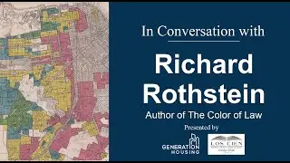 In Conversation with Richard Rothstein, Author of The Color of Law