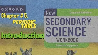 Periodic Table Chapter 5 | New secondary science class 8 | Aps Class 8 science