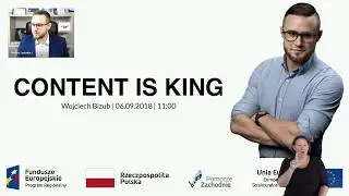 Webinar #7 - Content is King! - Wojciech Bizub - wersja z językiem migowym