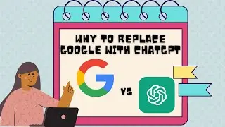 Why to replace Google with ChatGPT | Google vs ChatGPT