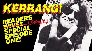 KERRANG! Readers Letters Part 1 (1981/1982)