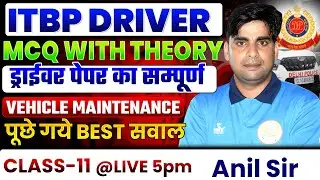 ITBP Driver Class 2025 | ITBP Driver Maintenance Important Question | Class 12 Anil Sir