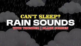 10 Hours Heavy Rain & Thunderstorm | Black Screen for Sleep & Relaxation #2.3