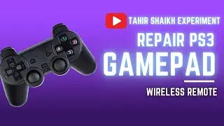 Ps3 Bluetooth Wireless Gamepad  Remote Repair 🎮 || Tahir Shaikh Experiment ||
