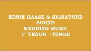 Ernie Haase & Signature Sound - Wedding Music (Kit - 1&ordm; Tenor - Tenor)