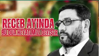 Rəcəb ayında bu dua həyatımızı deyişər -  Hacı Şahin  - Sıxıntın üçün əməl