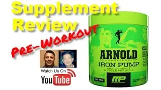 Arnold Schwarzenegger's Pre workout Iron Pump by Muscle Pharm Review