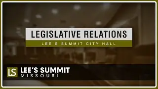 Legislative Relations Meeting (12/15/25) | LEE'S SUMMIT, MO
