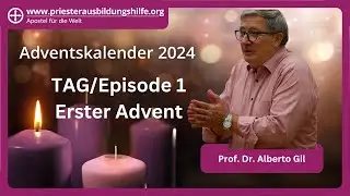 Erster Advent mit Professor Dr. Alberto Gil - Adventskalender Episode 1