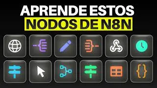 Domina el 90% de n8n Aprendiendo Solo Estos 17 Nodos