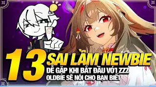 13 Lưu Ý Dễ Gặp Sai Lầm Cho Newbie Bắt Đầu Ở 2.5 Hoặc Tương Lai, Oldbie Chia Sẻ Cho Newbie【ZZZ】