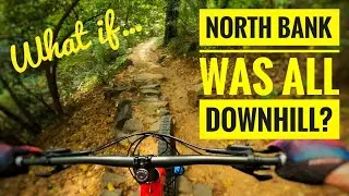 What if North Bank Trail Was All Downhill - Mountain Biking Richmond Virginia