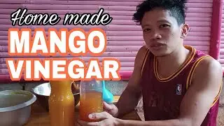 HOW TO MAKE MANGO VINEGAR | HOME MADE MANGO VINEGAR | SAVE UP TO P100-P1000! Practical lang tayo!