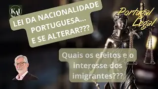 # 694 - LEI DA NACIONALIDADE PORTUGUESA   E SE ALTERAR