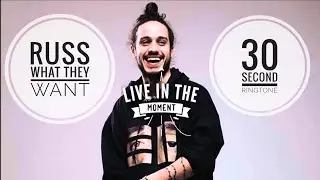 Russ - What They Want - Ringtone - Sound World