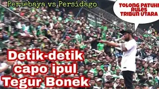 Chant langsung berhenti saat Capo Ipul Tegur Bonek yg Duduk di tribun Utara | Persebaya vs Persidago