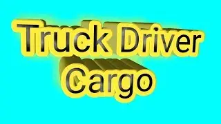 Играем в игру Truck Driver Cargo