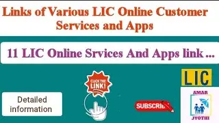 Links of Various LIC Online Customer Services and Apps #detailed information#subscribe 