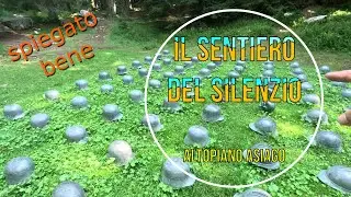 Il SENTIERO del SILENZIO dell'Altopiano di ASIAGO, SPIEGATO BENE