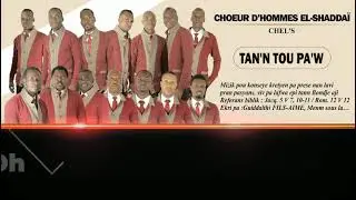 TANN TOU PAW.CHŒUR D'HOMMES EL-SHADDAÏ