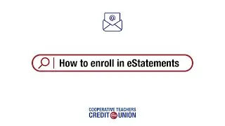 HOW TO: Sign up for eStatements