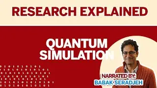 Research Explained: Quantum Simulation